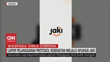 VIDEO: Lapor Pelanggaran Protokol Kesehatan Melalui