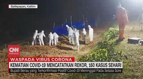 VIDEO: Kematian Covid-19 Mencatatkan Rekor, 160 Kasus Sehari