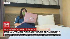 VIDEO: Kerja Nyaman Dengan 'Work From Hotel'