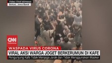 VIDEO: Viral Aksi Warga Joget Berkerumun di Kafe