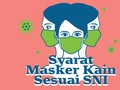 INFOGRAFIS: Syarat Masker Kain Sesuai SNI