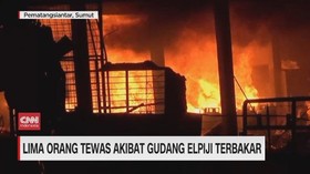 VIDEO: Lima Orang Tewas Akibat Gudang Elpiji Terbakar