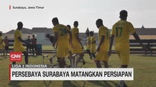VIDEO: Persebaya Surabaya Matangkan Persiapan
