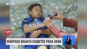 VIDEO: Waspada Bahaya Diabetes Pada Anak
