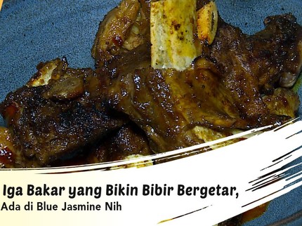 Iga Bakar yang Bikin Bibir Bergetar, Ada di Blue Jasmine Nih