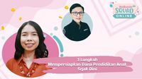 3 Langkah Mempersiapkan Dana Pendidikan Anak Sejak Dini