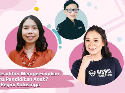 Bunda Kesulitan Mempersiapkan Dana Pendidikan Anak? Begini Solusinya