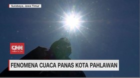 VIDEO: Fenomena Cuaca Panas Kota Pahlawan