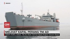 VIDEO: Melihat Kapal Perang TNI AD