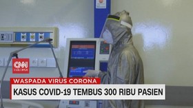 VIDEO: Kasus Positif Covid-19 Indonesia Tembus 300 Ribu