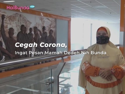 Cegah Corona, Ingat Pesan Mamah Dedeh Nih Bunda