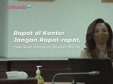 Rapat di Kantor Jangan Rapat-rapat, Yuk Ikuti Anjuran Dokter Reisa