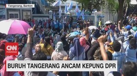 VIDEO: Buruh Tangerang Ancam Kepung DPR
