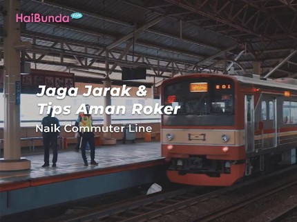 Jaga Jarak & Tips Aman Roker Naik Commuter Line