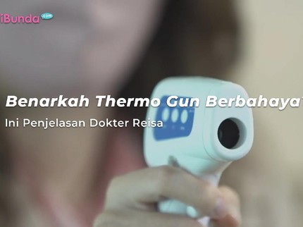 Benarkah Thermo Gun Berbahaya? Ini Penjelasan Dokter Reisa