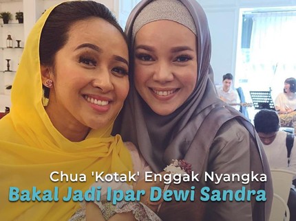 Chua 'Kotak' Enggak Nyangka Bakal Jadi Ipar Dewi Sandra