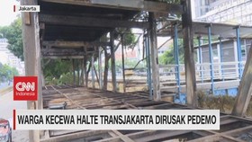 VIDEO: Warga Kecewa Halte Transjakarta Dirusak Pendemo