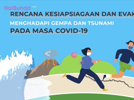 Siaga Gempa dan Tsunami Saat Pandemi, Ikuti Panduan Ini