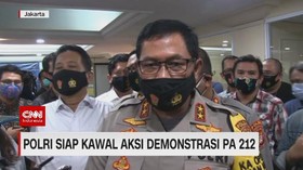 VIDEO: Polri Siap Kawal Aksi Demonstrasi PA 212