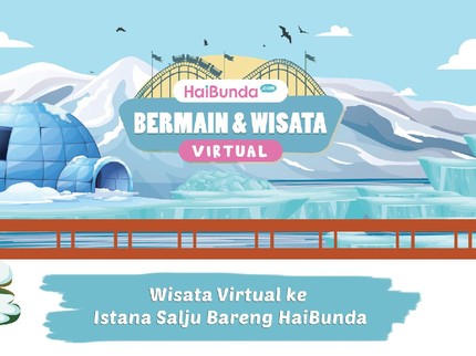 Wisata Virtual ke Istana Salju Bareng HaiBunda