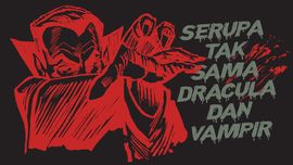 INFOGRAFIS: Serupa Tak Sama Dracula dan Vampir