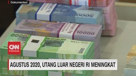 VIDEO: Agustus 2020, Utang Luar Negeri RI Meningkat