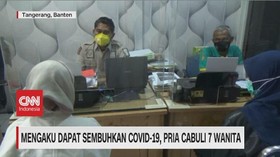 VIDEO: Mengaku Dapat Sembuhkan Covid-19, Pria Cabuli 7 Wanita