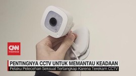 VIDEO: Pentingnya CCTV Untuk Memantau Keadaan