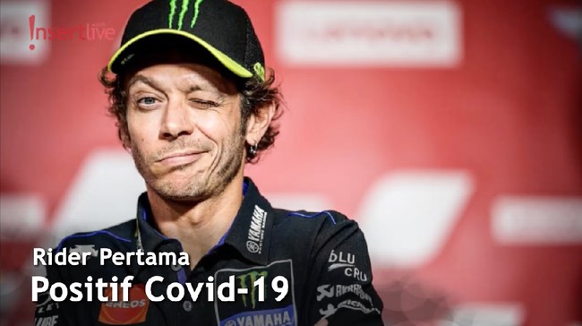 Alami Demam dan Sakit di Tulang, Valentino Rossi Positif Covid-19
