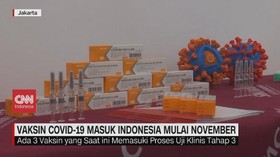 VIDEO: Vaksin Covid-19 Masuk Indonesia Mulai November