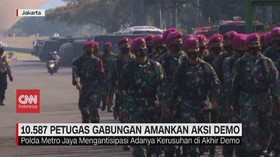 VIDEO: 10.587 Petugas Gabungan Amankan Aksi Demo
