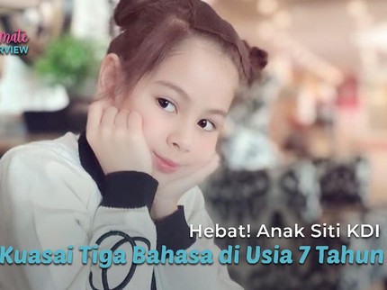 Hebat! Anak Siti KDI Kuasai Tiga Bahasa di Usia 7 Tahun