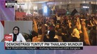 VIDEO: Demonstrasi Tuntut PM Thailand Mundur