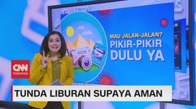 VIDEO: Tunda Liburan Supaya Aman