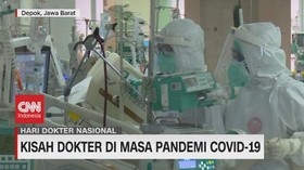 VIDEO: Kisah Dokter di Masa Pandemi Covid-19