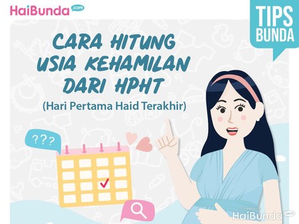 Cara Menghitung Usia Kehamilan dari HPHT