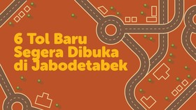 INFOGRAFIS: 6 Tol Baru Segera Dibuka di Jabodetabek
