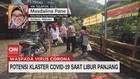 VIDEO: Potensi Klaster Covid-19 saat Libur Panjang
