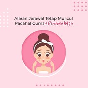 Jerawat Muncul Padahal di Rumah Aja, Kenapa?