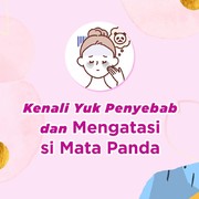 Penyebab dan Cara Mengatasi Mata Panda