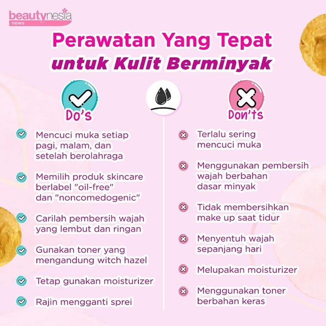 Infografis - Perawatan yang tepat untuk kulit berminyak