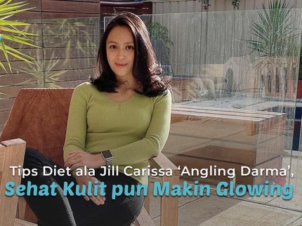 Tips Diet ala Jill Carissa 'Angling Darma', Badan Sehat Kulit pun Makin Glowing