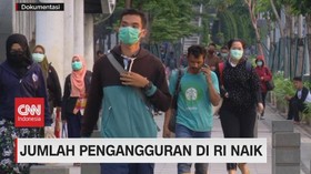 VIDEO: Jumlah Penganguran di RI Naik