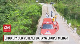 VIDEO: BPBD DIY Cek Potensi Bahaya Erupsi Merapi
