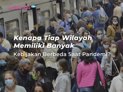 Kenapa Tiap Wilayah Memiliki Banyak Kebijakan Berbeda Saat Pandemi?
