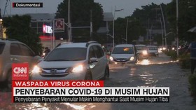 VIDEO: Penyebaran Covid-19 di Musim Hujan