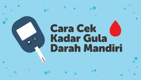 INFOGRAFIS: Cara Cek Kadar Gula Darah Mandiri