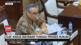 VIDEO: OJK: Kasus Maybank Tunggu Proses Hukum