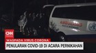 VIDEO: Penularan Covid-19 di Acara Pernikahan