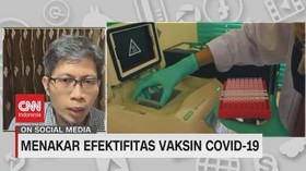 VIDEO: Menakar Efektivitas Vaksin Covid-19